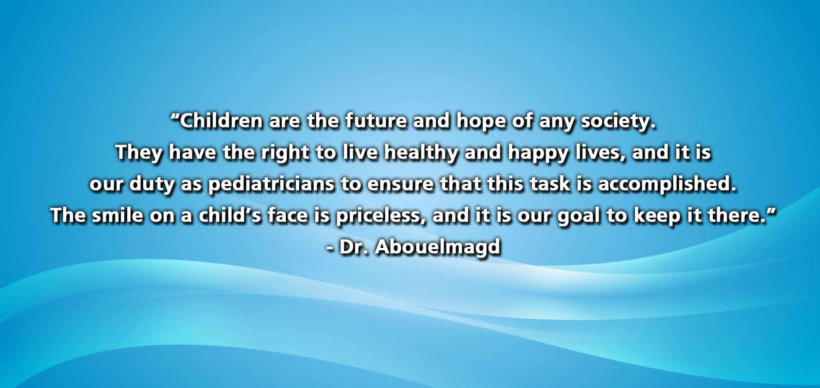Quote by Dr. Abouelmagd