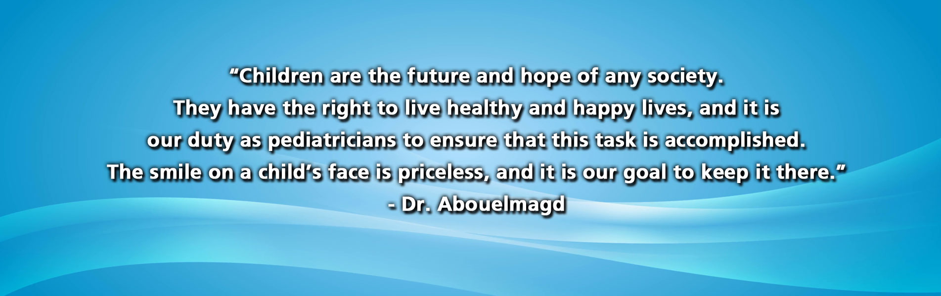Quote by Dr. Abouelmagd